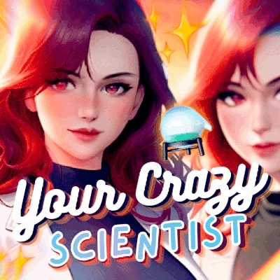 Your Crazy Scientist
